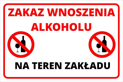 TABLICA ZAKAZ WNOSZENIA ALKOHOLU NA TEREN ZAKŁADU Cena Opinie