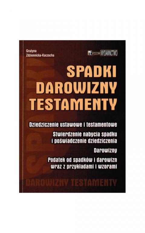 Spadki Darowizny Testamenty Poradnik Wzory Z Allegro Pl