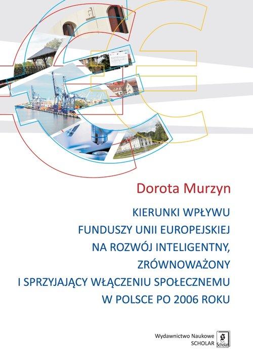 

Kierunki wpływu funduszy unii europejskiej na rozw