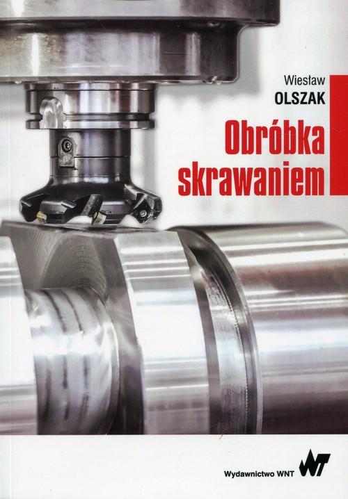 

Obróbka skrawaniem Wiesław Olszak