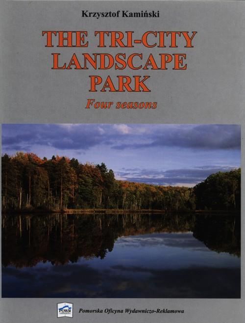 

The Tri-City Landscape Park Four seasons Kamiński