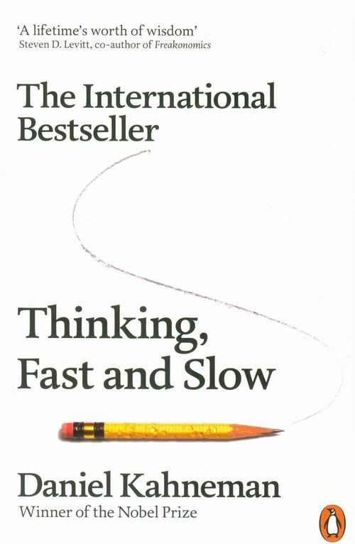 

Thinking, Fast and Slow Daniel Kahneman
