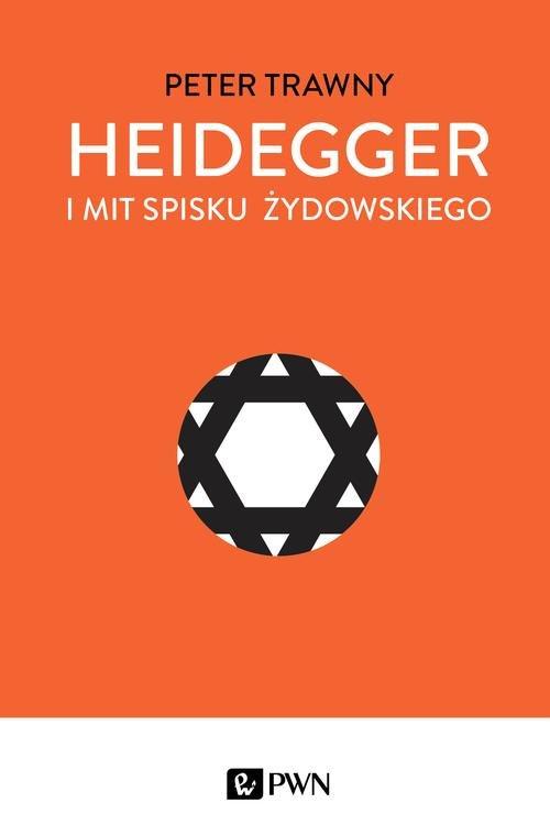 

Heidegger i mit spisku żydowskiego Peter Trawny