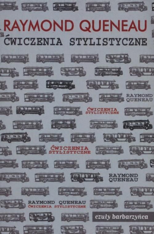 

Ćwiczenia stylistyczne Raymond Queneau