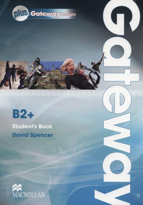 

Gateway B2+ Student's Book + Online David Spencer