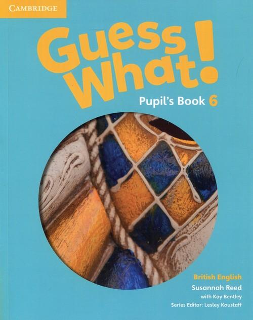 

Guess What! 6 Pupil's Book British English Reed Su