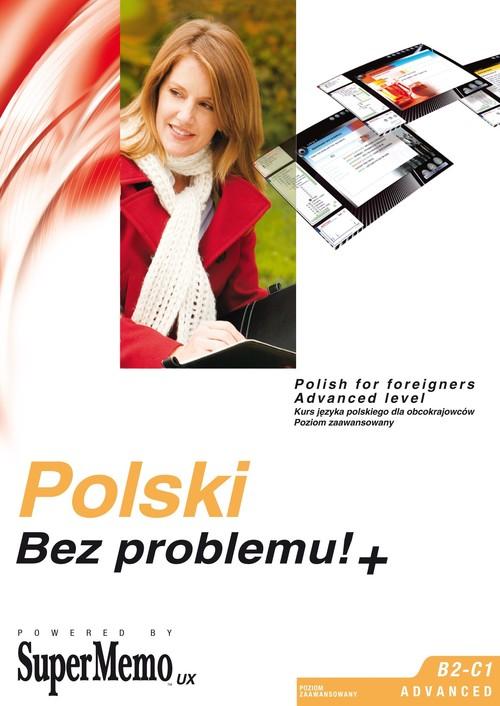 

Polski Bez problemu!+ Poziom zaawansowany B2-C1
