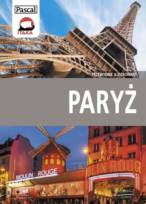 

Paryż Przewodnik ilustrowany