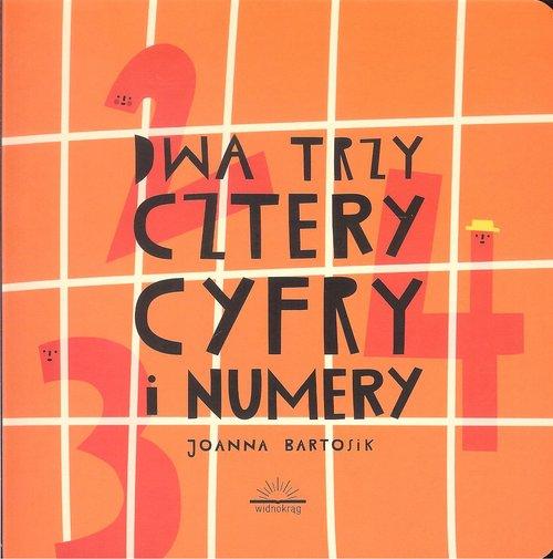 

Dwa Trzy Cztery Cyfry i Numery Joanna Bartosik