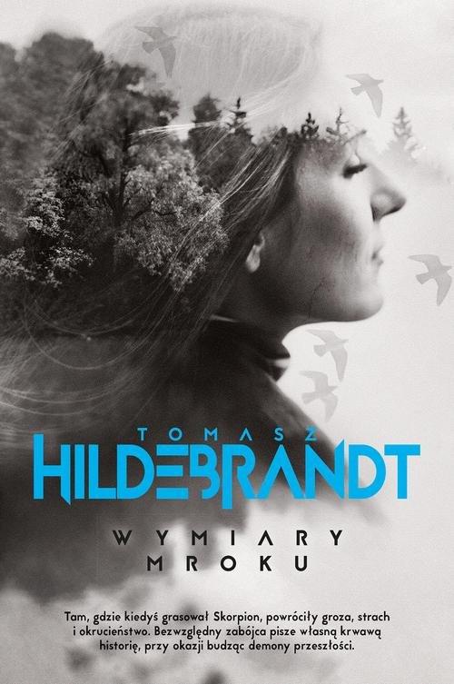 

Wymiary mroku Tomasz Hildebrandt