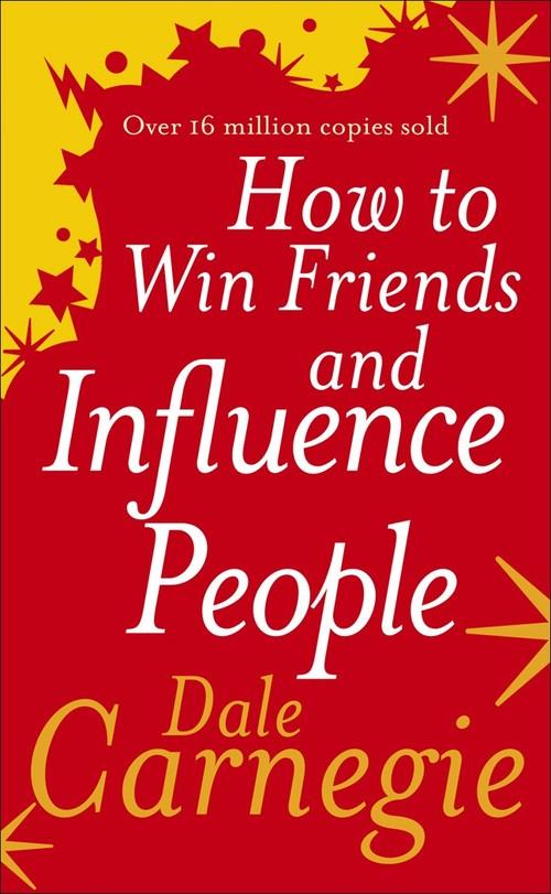 

How to Win Friends and Influence People Carnegie