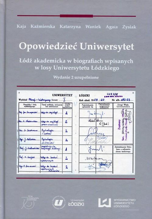 

Opowiedzieć Uniwersytet Łódź akademicka w biografi