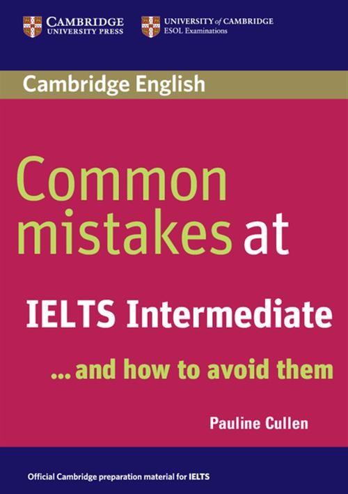 

Common Mistakes at Ielts Intermediate and how to a