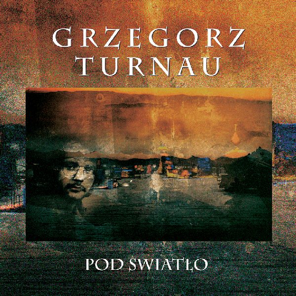 

Grzegorz Turnau Pod Swiatlo