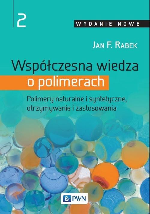 

Współczesna wiedza o polimerach Tom 2 Polimery nat