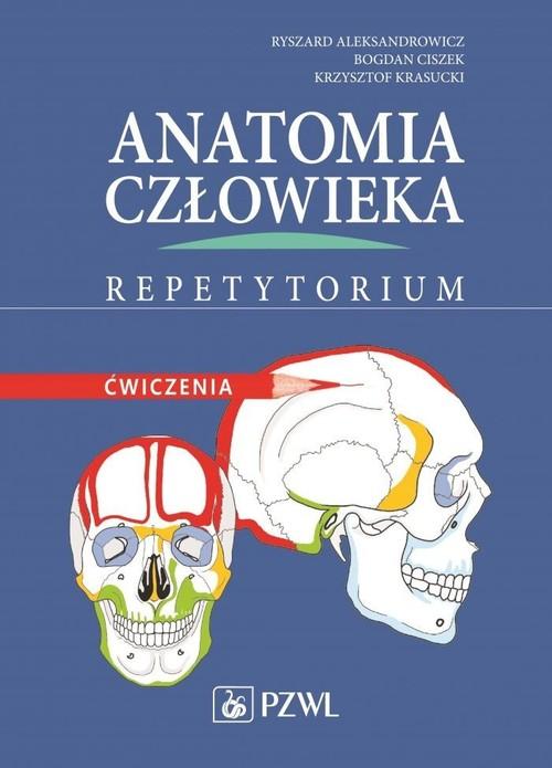 

Anatomia człowieka Repetytorium Ćwiczenia Ryszard