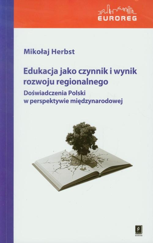

Edukacja jako czynnik i wynik rozwoju regio Herbst