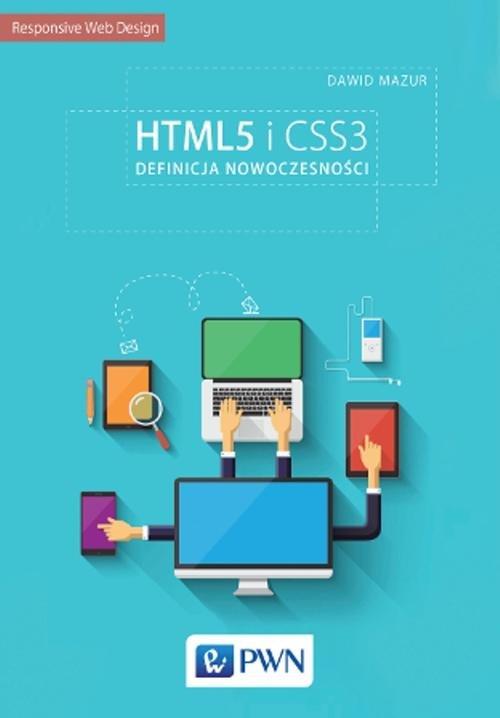 

HTML5 i CSS3. Definicja nowoczesności Mazur Dawid