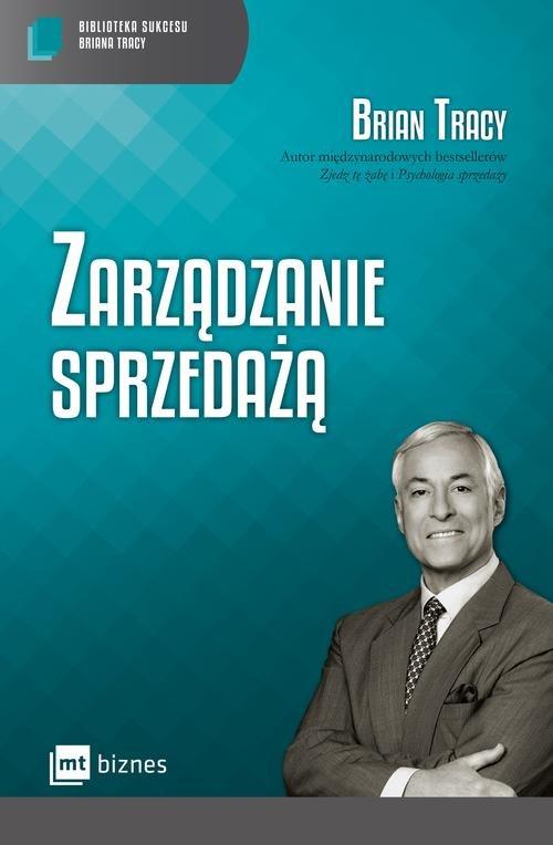 

Zarządzanie sprzedażą Brian Tracy