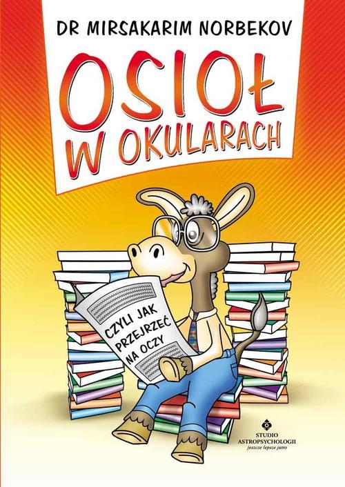 

Osioł w okularach czyli jak przejrzeć na oczy Norb