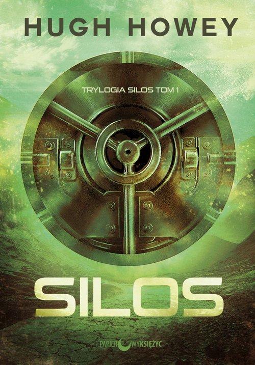 

Silos Trylogia Silos Tom 1 Hugh Howey