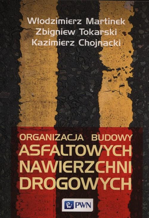 

Organizacja budowy asfaltowych nawierzchni