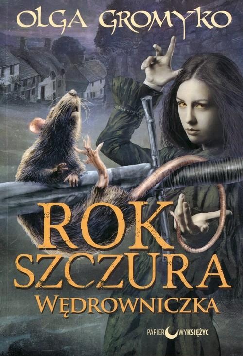 

Rok Szczura 2 Wędrowniczka Olga Gromyko