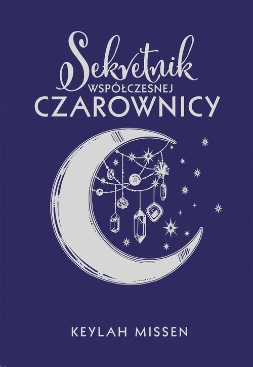 

Sekretnik współczesnej czarownicy Keylah Missen