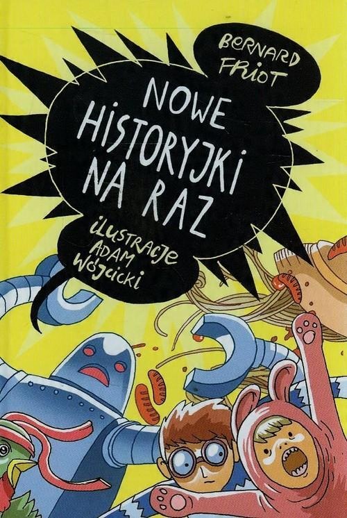 

Nowe historyjki na raz Bernard Friot