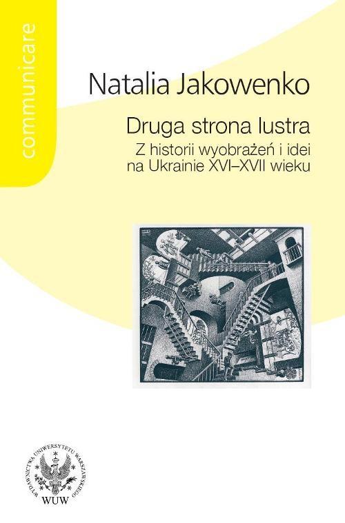 

Druga strona lustra Z historii wyobrazen i idei na