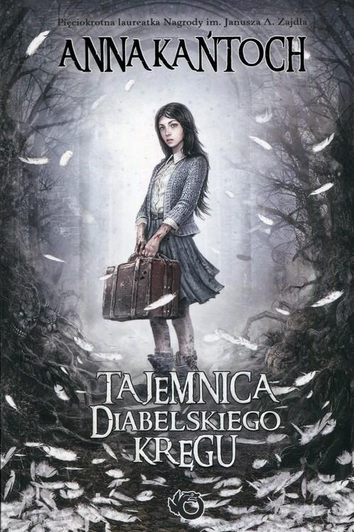 

Tajemnica diabelskiego kręgu Anna Kańtoch