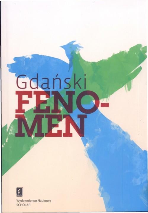 

Gdański fenomen Próba naukowej interpretacji