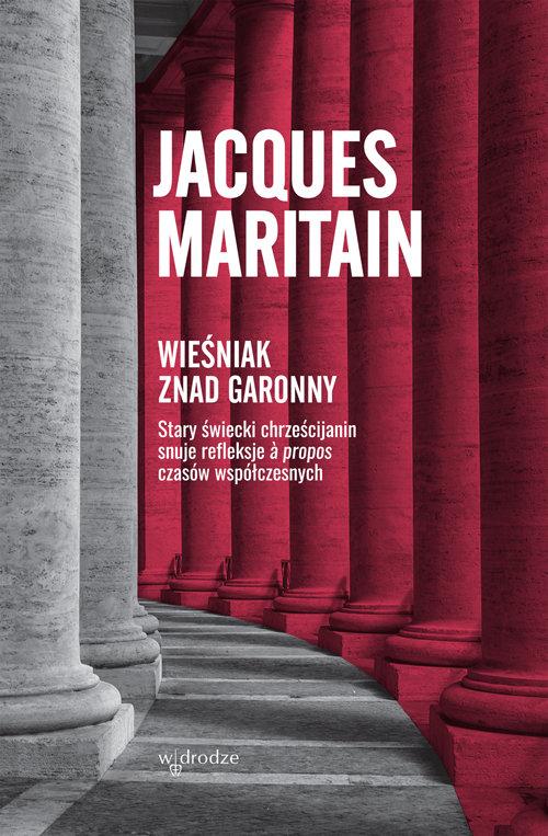 

Wieśniak znad Garonny Maritain Jacques