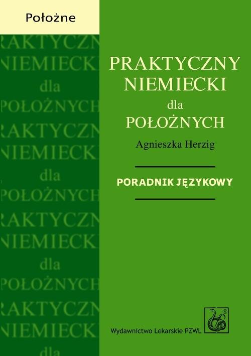

Praktyczny niemiecki dla położnych Poradnik języko