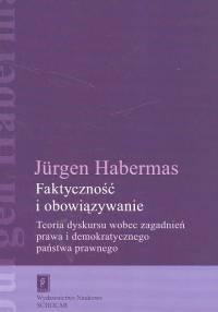 

Faktyczność i obowiązywanie Jurgen Habermas