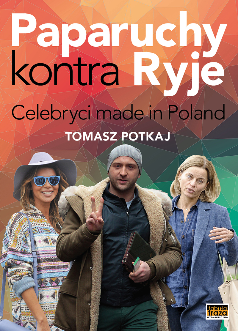 

Paparuchy kontra Ryje Celebryci made in Pl Potkaj