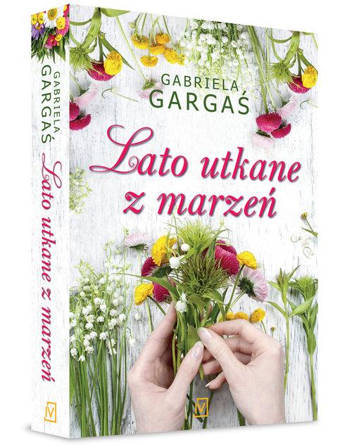 

Lato utkane z marzeń Gabriela Gargaś