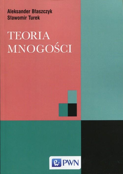

Teoria mnogości A. Błaszczyk, S. Turek