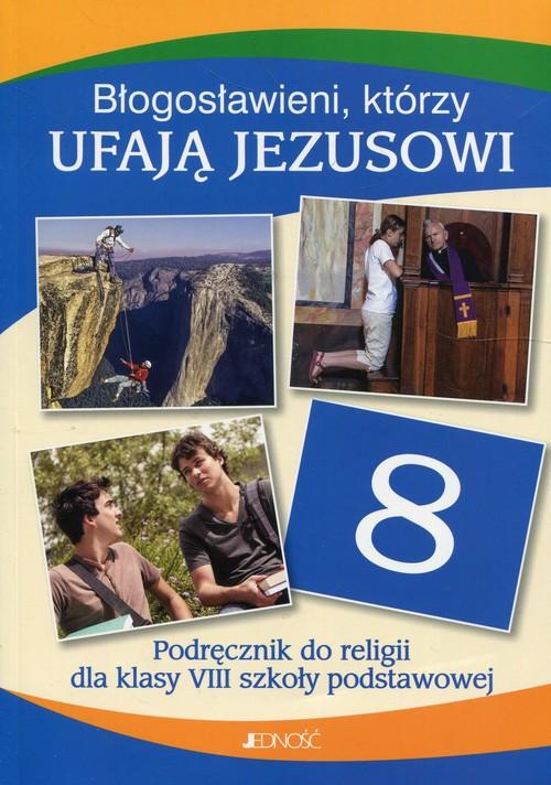 

Błogosławieni którzy ufają Jezusowi 8 Podręcznik