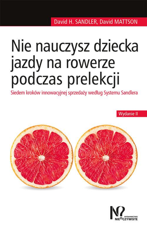 

Nie nauczysz dziecka jazdy na rowerze...