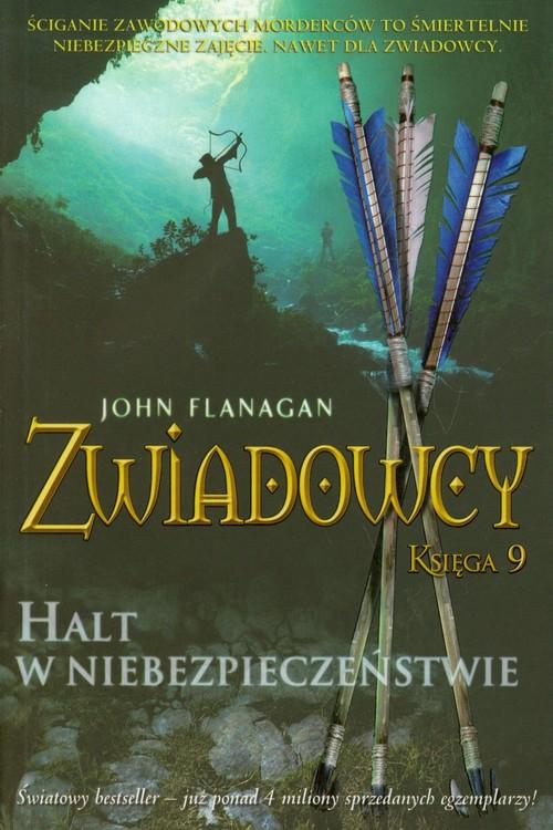 

Zwiadowcy 9 Halt w niebezpieczeństwie J. Flanagan