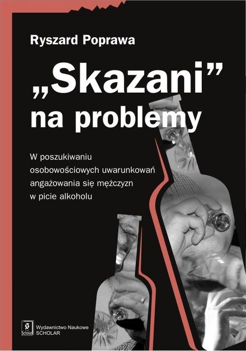 

Skazani na problemy W poszukiwaniu... Poprawa