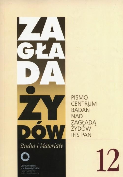 

Zagłada Żydów Studia i Materiały Rocznik 12