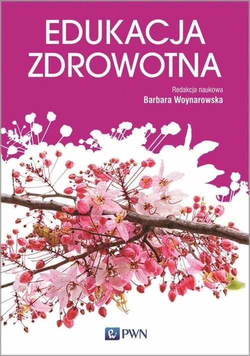 

Edukacja zdrowotna Podstawy teoretyczne, metodyka,