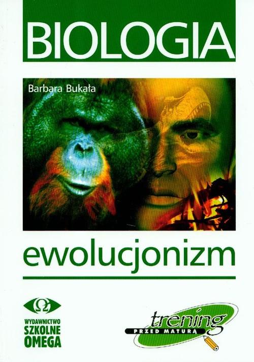 

Trening przed maturą Biologia Ewolucjonizm Bukała