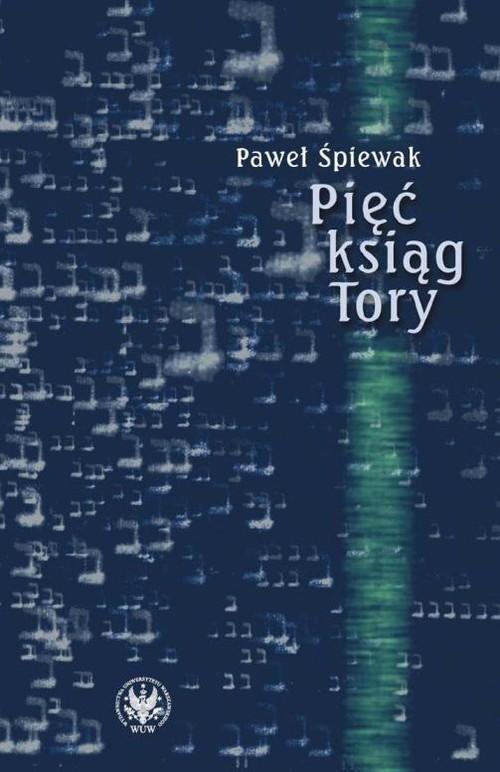 

Pięć ksiąg Tory Komentarze Paweł Śpiewak