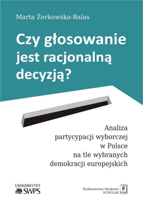 

Czy głosowanie jest racjonalną decyzją Analiza pa