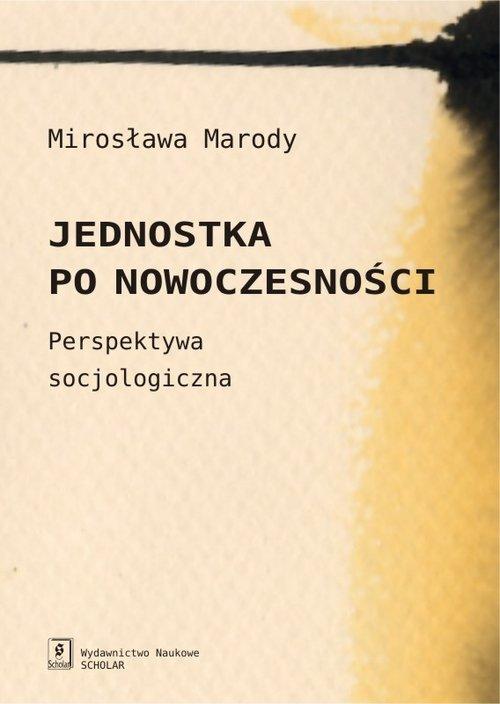 

Jednostka po nowoczesności Perspektywa... Marody