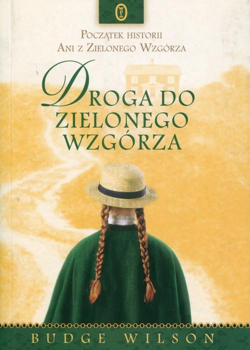 

Droga do Zielonego Wzgórza Budge Wilson