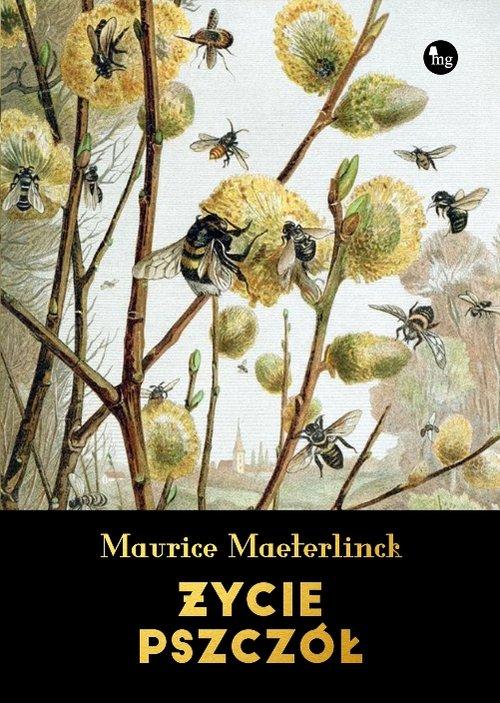 

Życie pszczół Maurice Maeterlinck